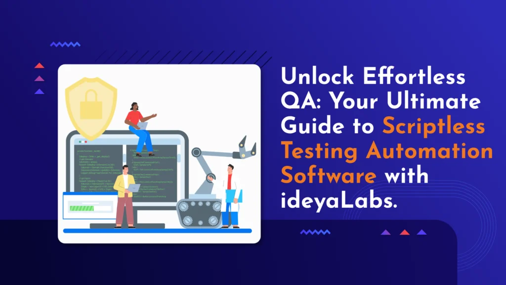 Scriptless Testing Automation Software