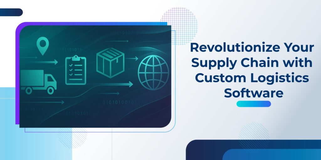 Custom Logistics Software