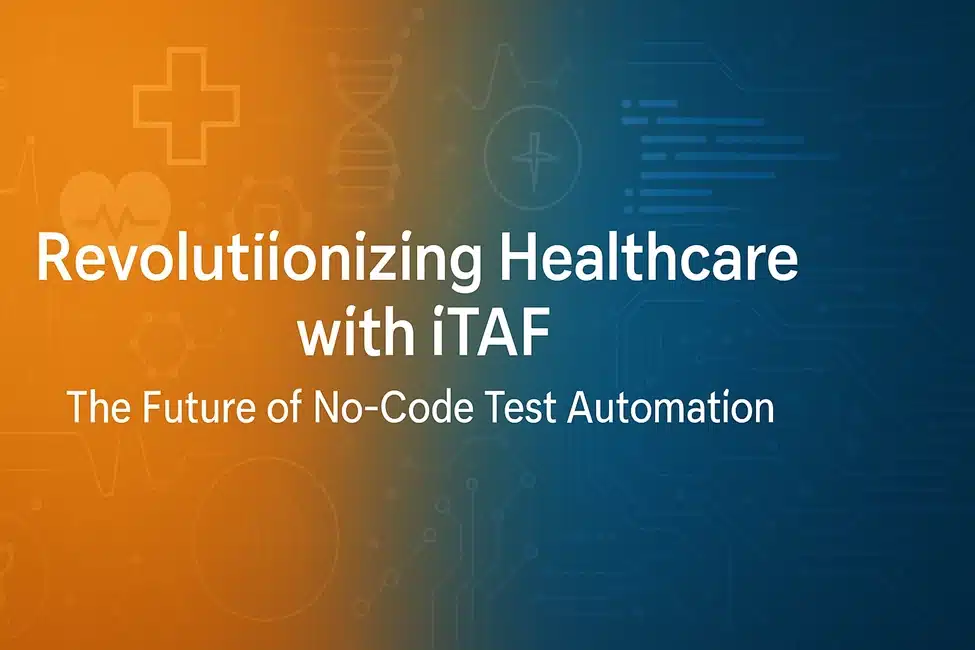 Healthcare with iTAF